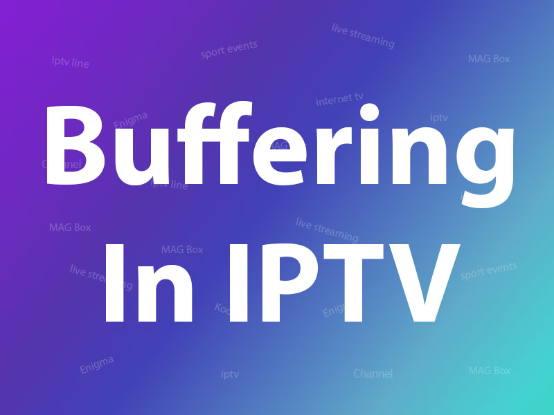 Buffering in IPTV