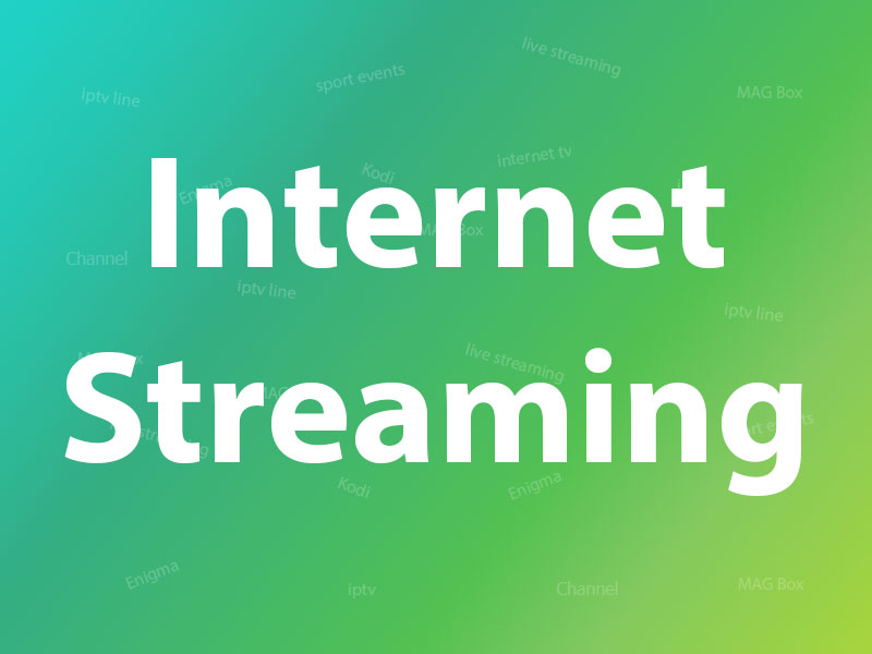 What is Internet streaming?