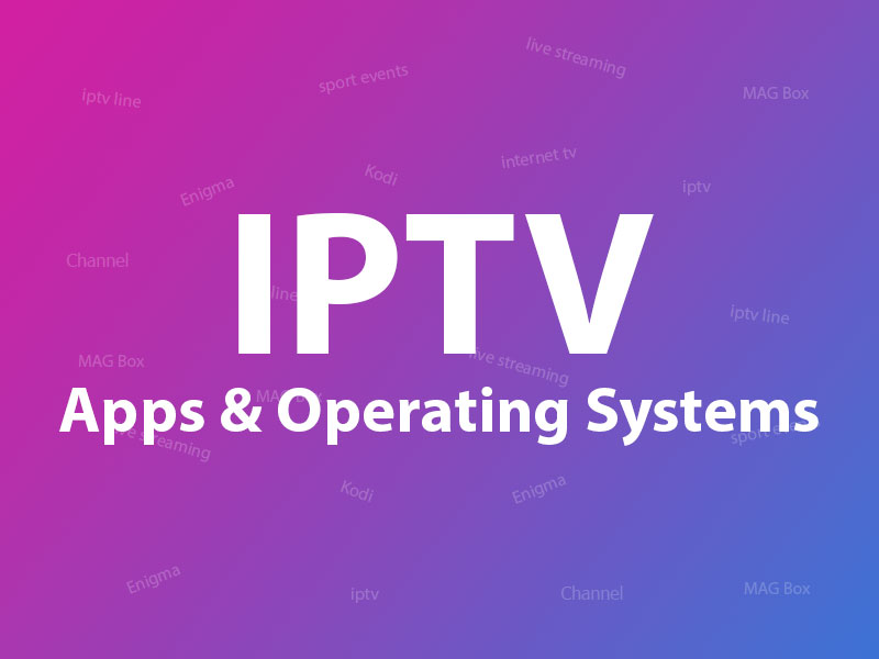 Softwares you need for watching IPTV